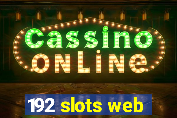 192 slots web